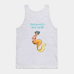 Mermaid's are real 2 Tank Top